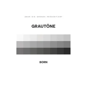 Born - Grautöne